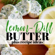 Sliced lemon dill compound butter on a small cutting board.