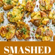 A graphic for a smashed potato recipe using baby potatoes.