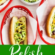 A graphic for a relish recipe with a hot dog in a red plastic basket.
